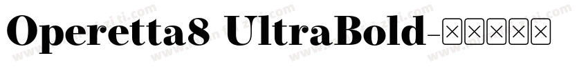 Operetta8 UltraBold字体转换